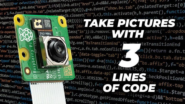 Take Picture or Video with 3 Lines of Code!